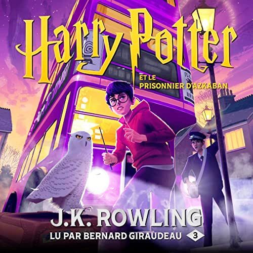 Harry Potter et le prisonnier d’Azkaban livre audio