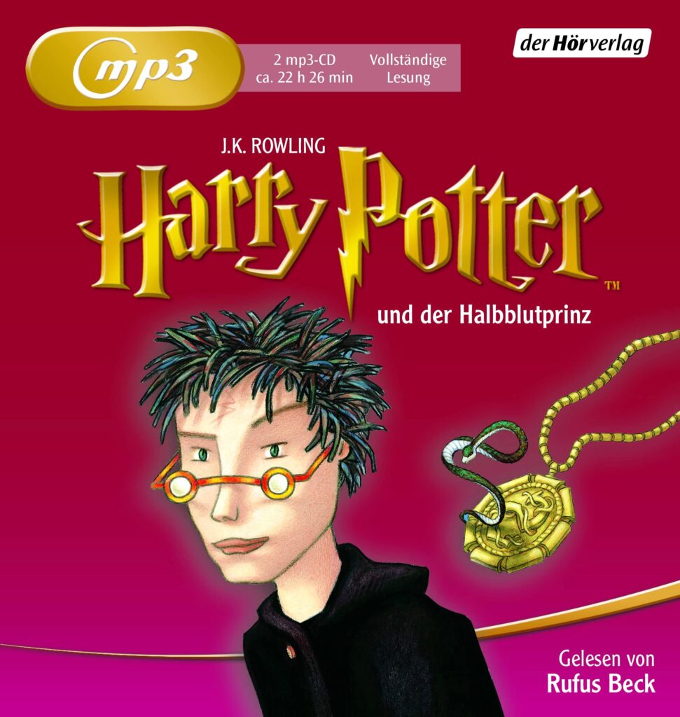 Harry Potter und der Halbblutprinz - Gesprochen von Rufus Beck: Harry Potter 6