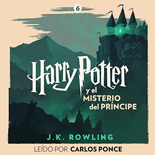 Harry Potter y el misterio del príncipe (Harry Potter 6