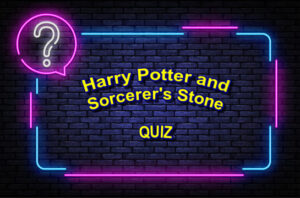 Harry Potter and the Sorcerer's Stone - QUIZ