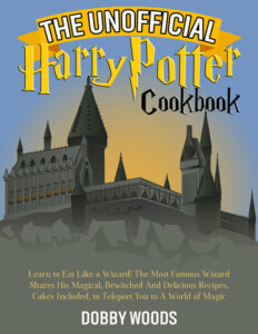 The Unofficial Harry Potter Cookbook: Learn to Eat Like a Wizard! pdf